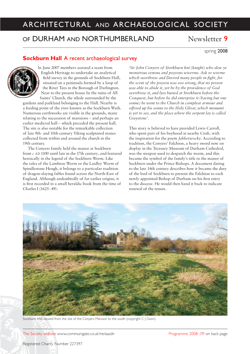 Architectural and Archaeological Society of Durham and Northumberland Newsletter 9 Spring 2008 Sockburn Hall a Recent Archaeological Survey