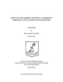 Stuck in the Middle Without a Coherent Strategy: an Allusion to Future War