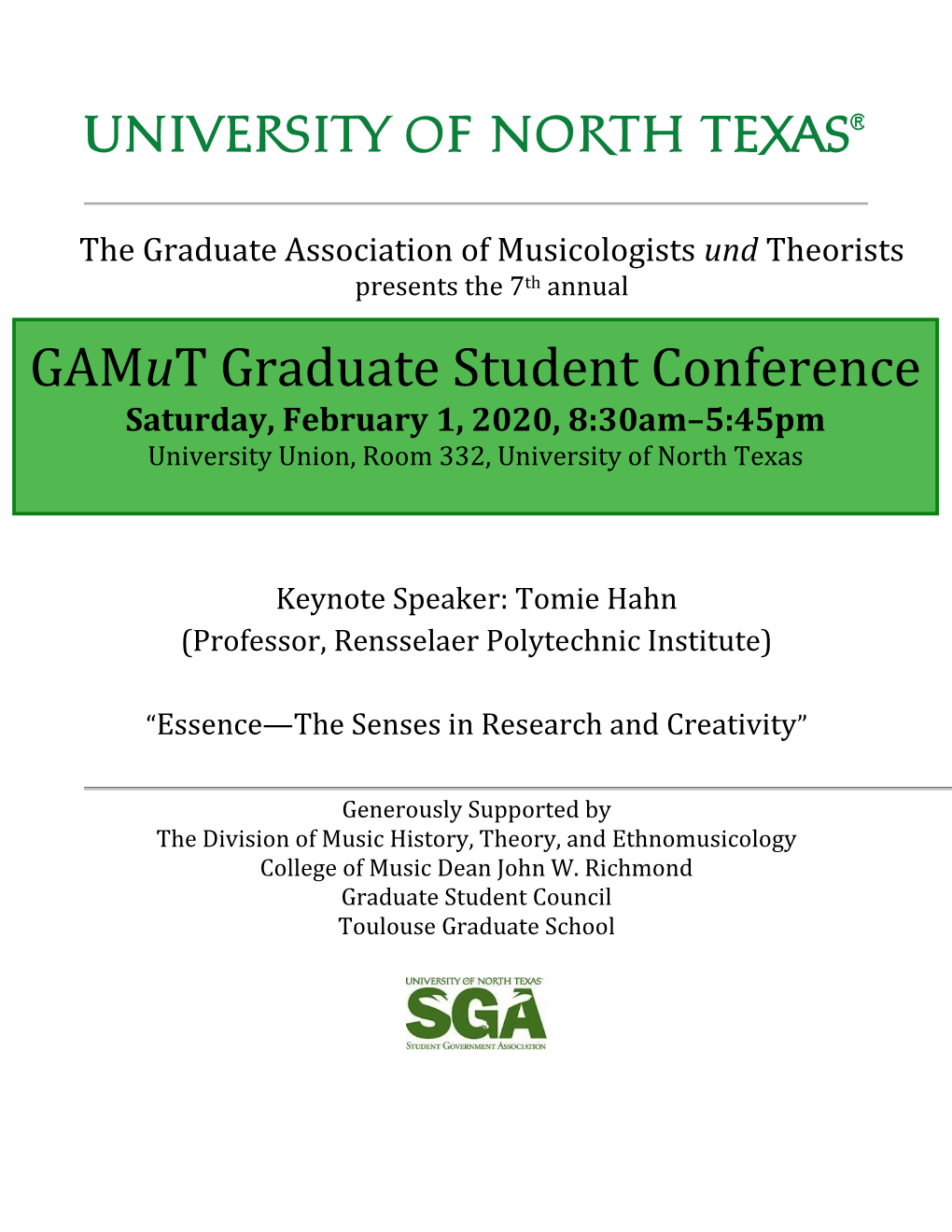 Gamut Graduate Student Conference Saturday, February 1, 2020, 8:30Am–5:45Pm University Union, Room 332, University of North Texas