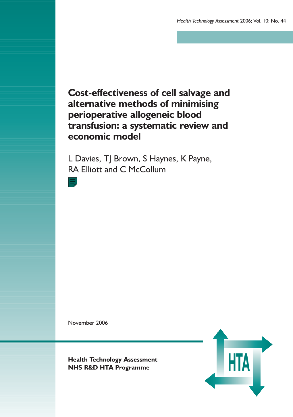 Cell Salvage and Alternative Methods of Minimising Perioperative Allogeneic Blood Transfusion ISSN 1366-5278 Feedback Your Views About This Report