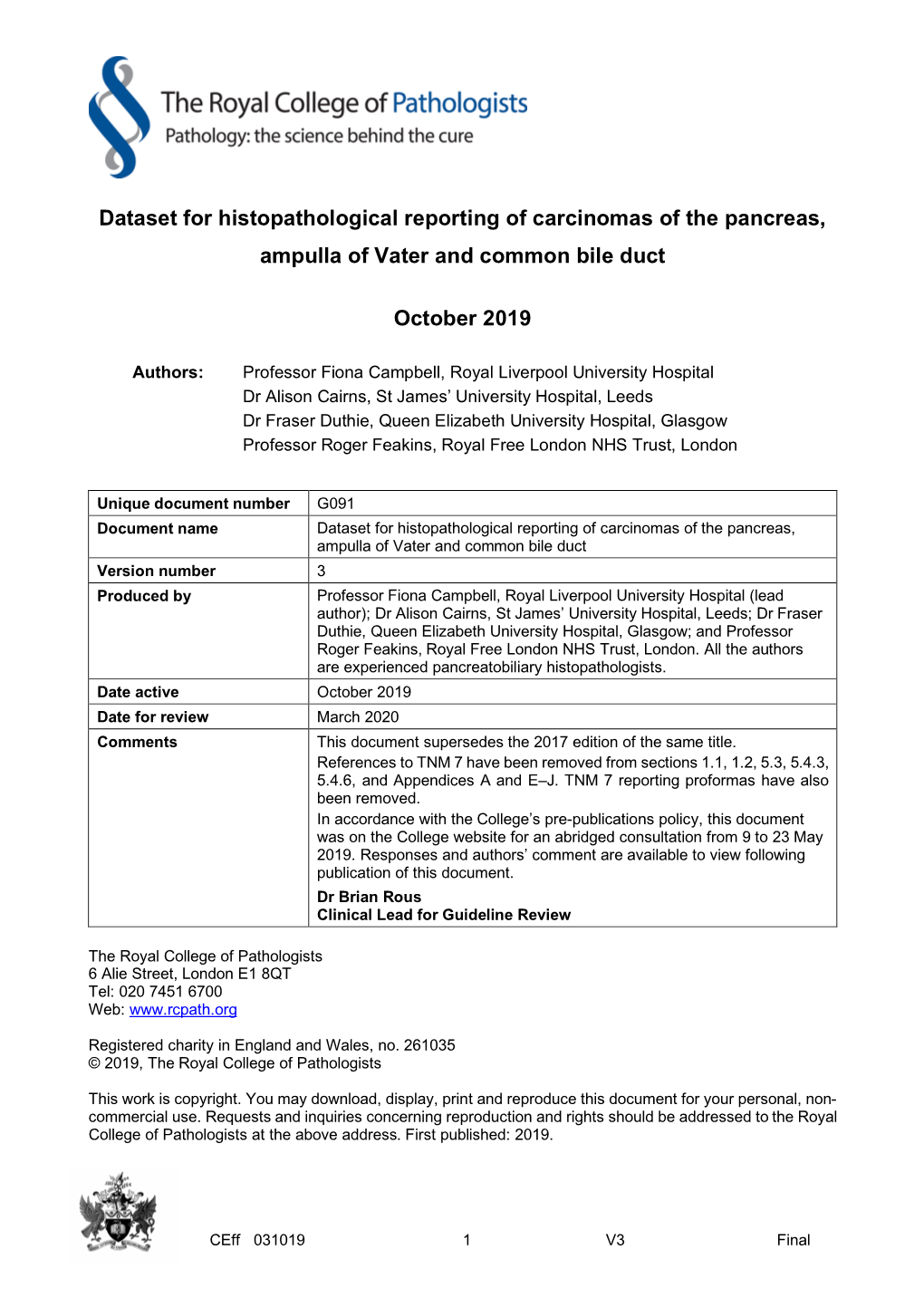 Dataset for Histopathological Reporting of Carcinomas of the Pancreas, Ampulla of Vater and Common Bile Duct