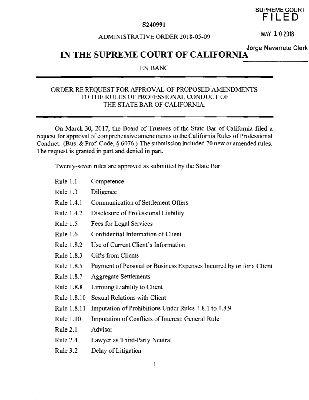 ADMINISTRATIVE ORDER 2018-05-09 MAY 1 0 2018 Jorge Navarrete Clerk in the SUPREME COURT of CALIFORNIA ENBANC