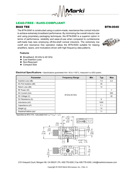 BTN-0040 the BTN-0040 Is Constructed Using a Custom-Made, Resonance-Free Conical Inductor to Achieve Extremely Broadband Performance