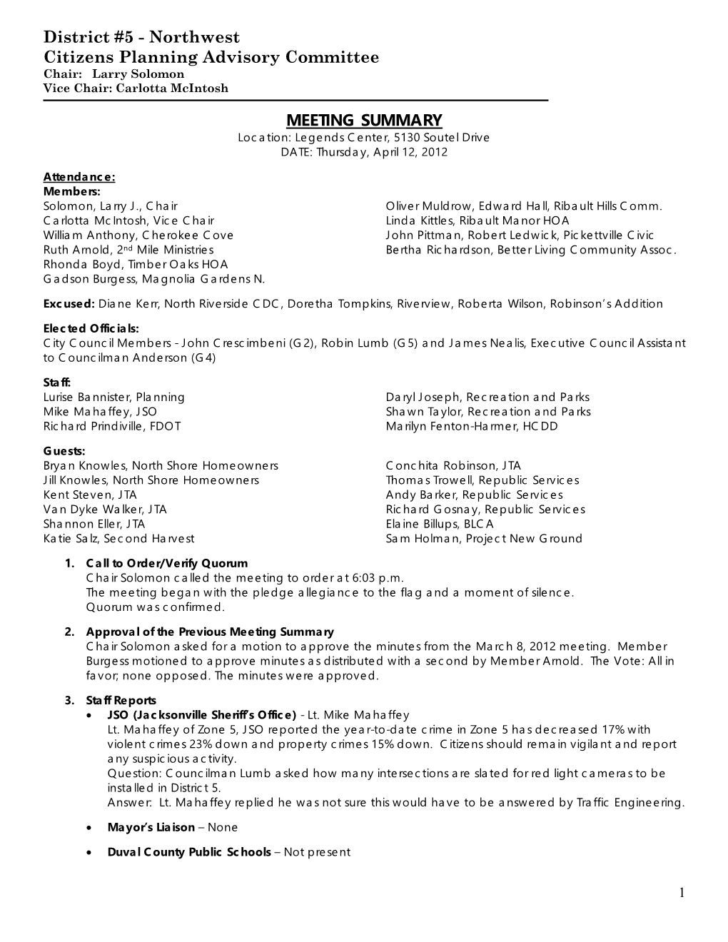 District #5 - Northwest Citizens Planning Advisory Committee Chair: Larry Solomon Vice Chair: Carlotta Mcintosh