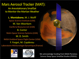Mars Aerosol Tracker (MAT): an Areostationary Smallsat to Monitor the Martian Weather
