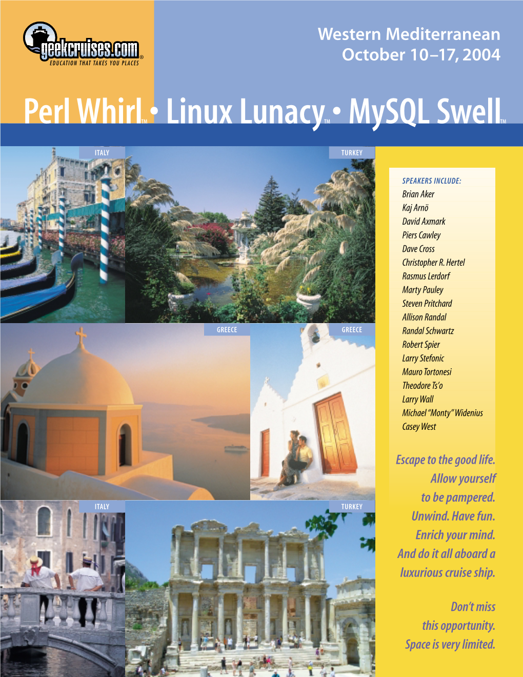 Perl Whirl • Linux Lunacy • Mysql Swell