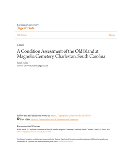 A Condition Assessment of the Old Island at Magnolia Cemetery, Charleston, South Carolina Sarah Kollar Clemson University, Kollarsa@Gmail.Com