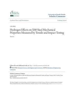 Hydrogen Effects on X80 Steel Mechanical Properties Measured by Tensile and Impact Testing Xuan Li