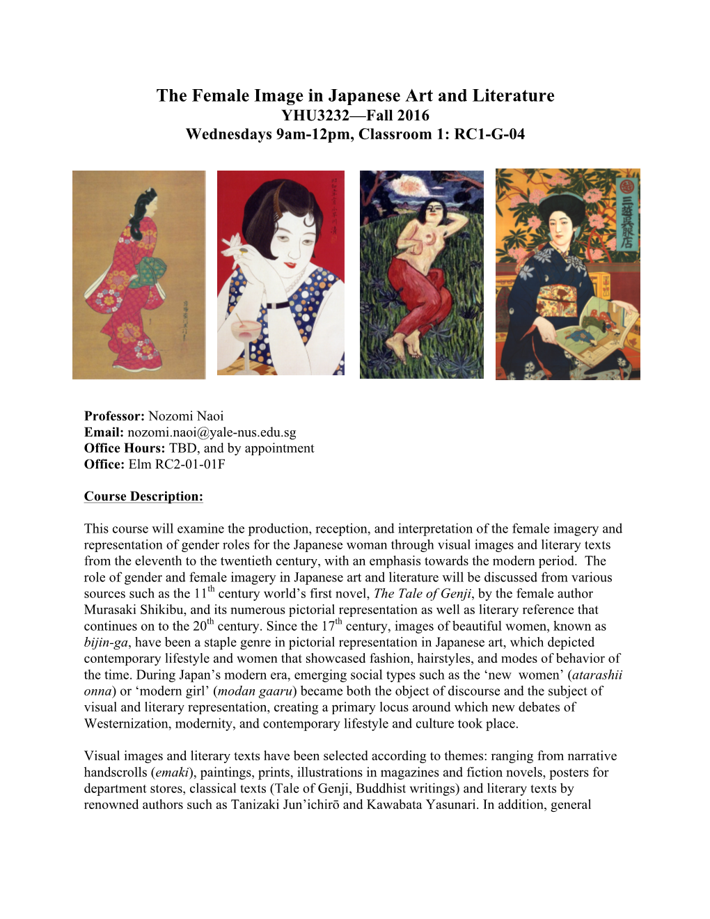 The Female Image in Japanese Art and Literature YHU3232—Fall 2016 Wednesdays 9Am-12Pm, Classroom 1: RC1-G-04