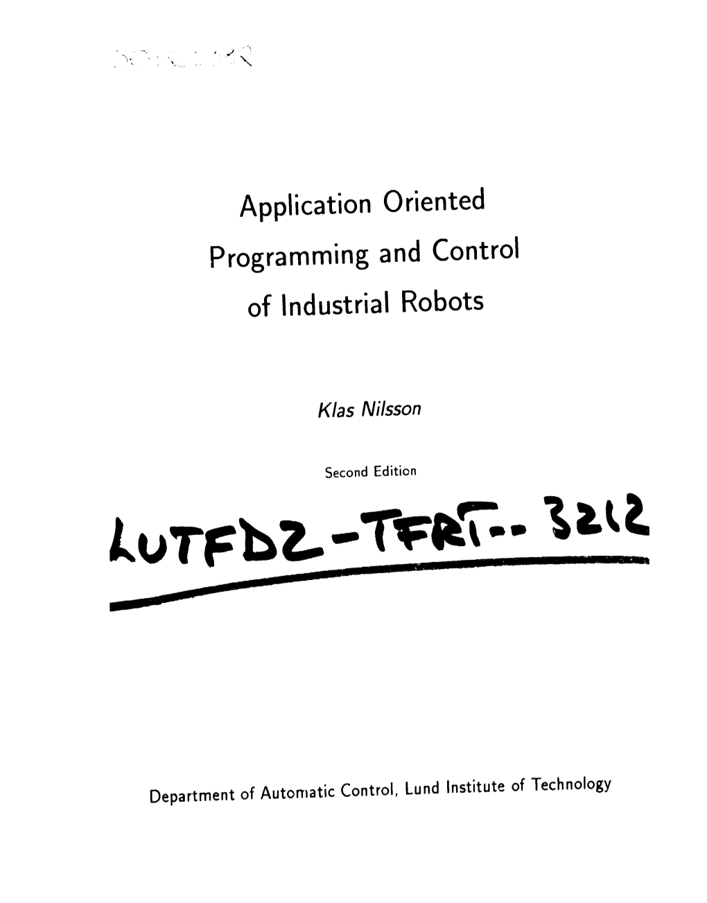 Application Oriented Programming and Control of Industrial Robots