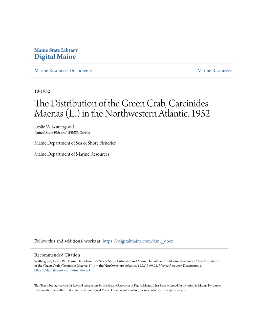 The Distribution of the Green Crab, Carcinides Maenas (L.) in the Northwestern Atlantic