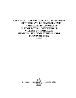 The Stage 1 Archaeological Assessment of the Rayville Developments (Markdale) Inc