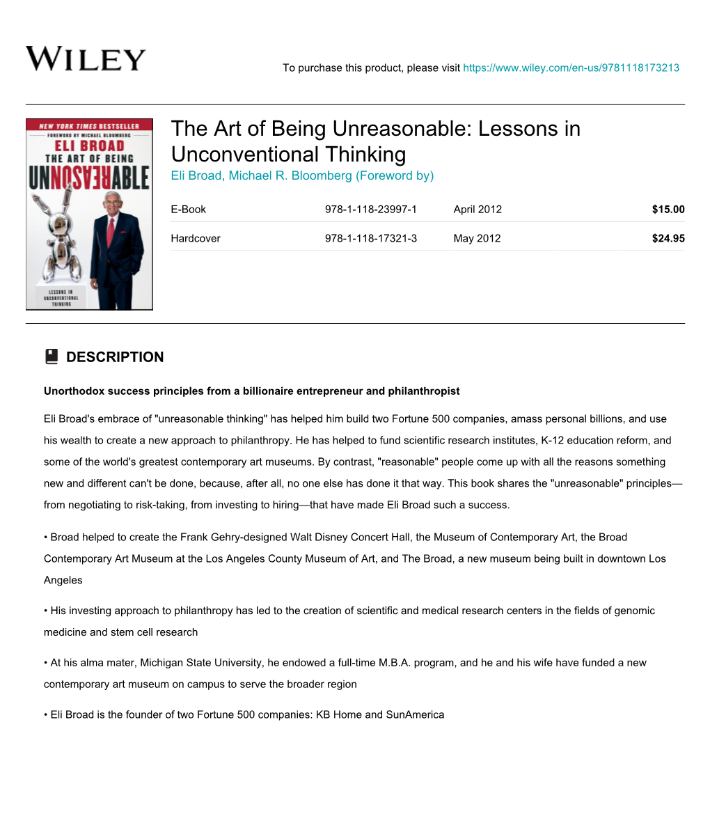 The Art of Being Unreasonable: Lessons in Unconventional Thinking Eli Broad, Michael R