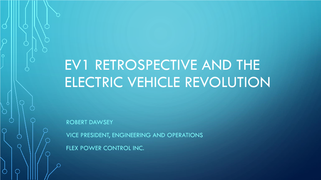 Ev1 Retrospective and the Electric Vehicle Revolution