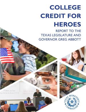 College Credit for Heroes Report to the Texas Legislature and Governor Greg Abbott
