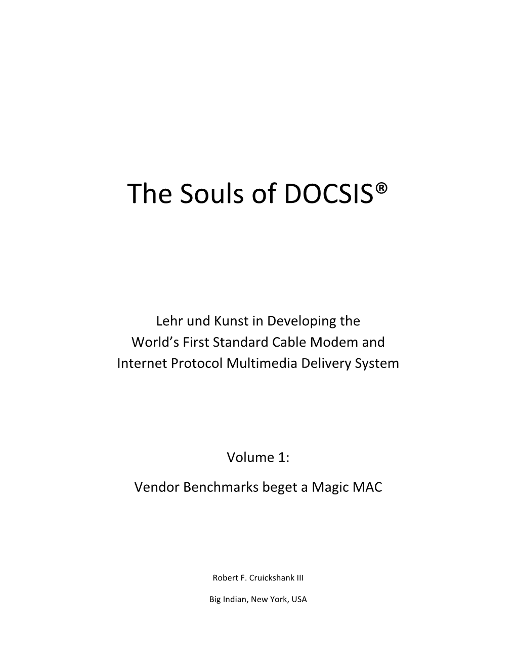 The Souls of DOCSIS®