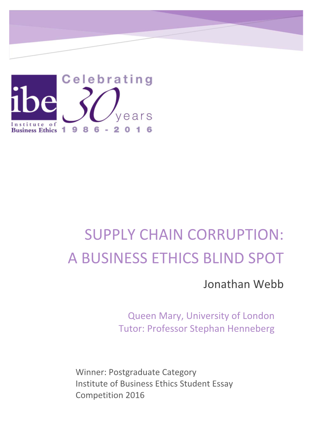 SUPPLY CHAIN CORRUPTION: a BUSINESS ETHICS BLIND SPOT Jonathan Webb