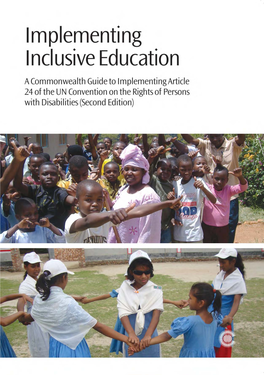 Implementing Inclusive Education a Commonwealth Guide to Implementing Article 24 of the UN Convention on the Rights of Persons with Disabilities (Second Edition)