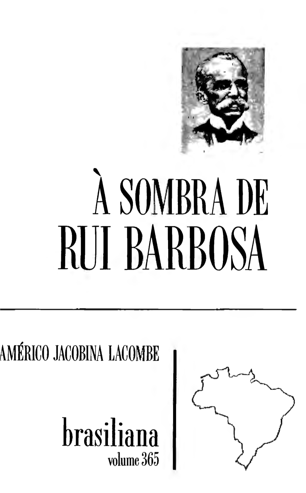 A Sombra De Rui Barbosa