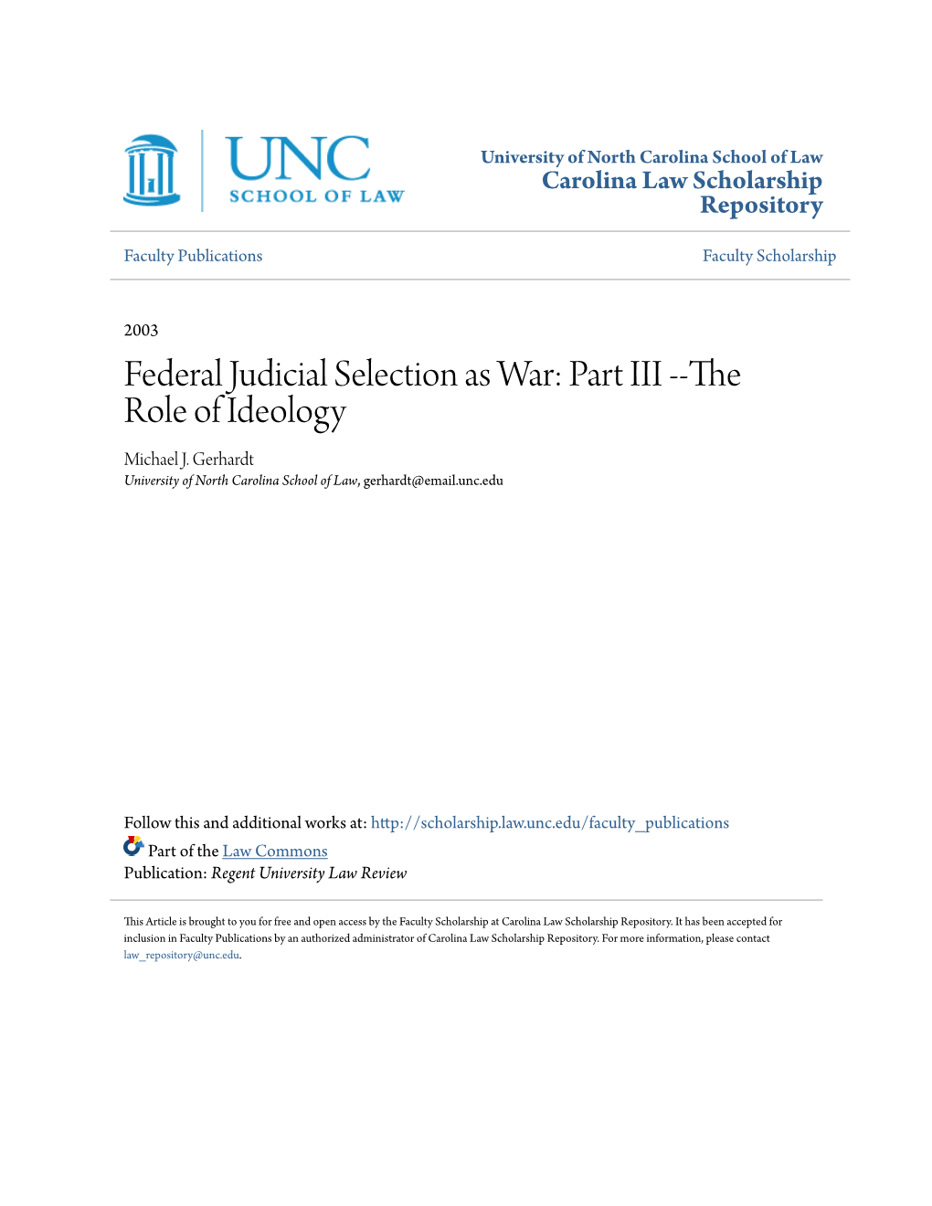 Federal Judicial Selection As War: Part III --The Role of Ideology Michael J