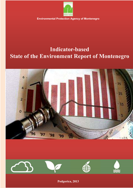 Indicator-Based State of the Environment Report of Montenegro Podgorica, 2013 0