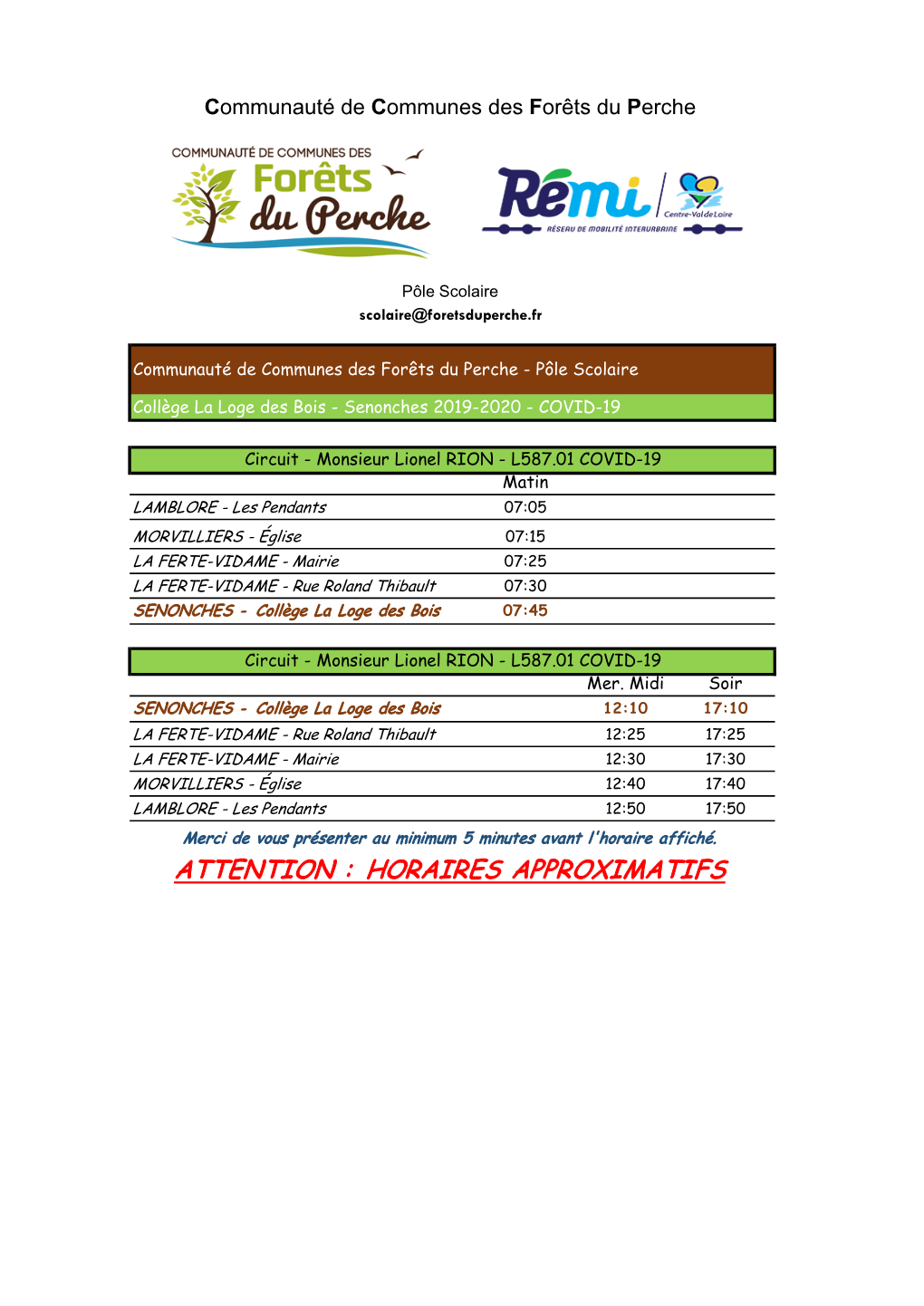 ATTENTION : HORAIRES APPROXIMATIFS Communauté De Communes Des Forêts Du Perche