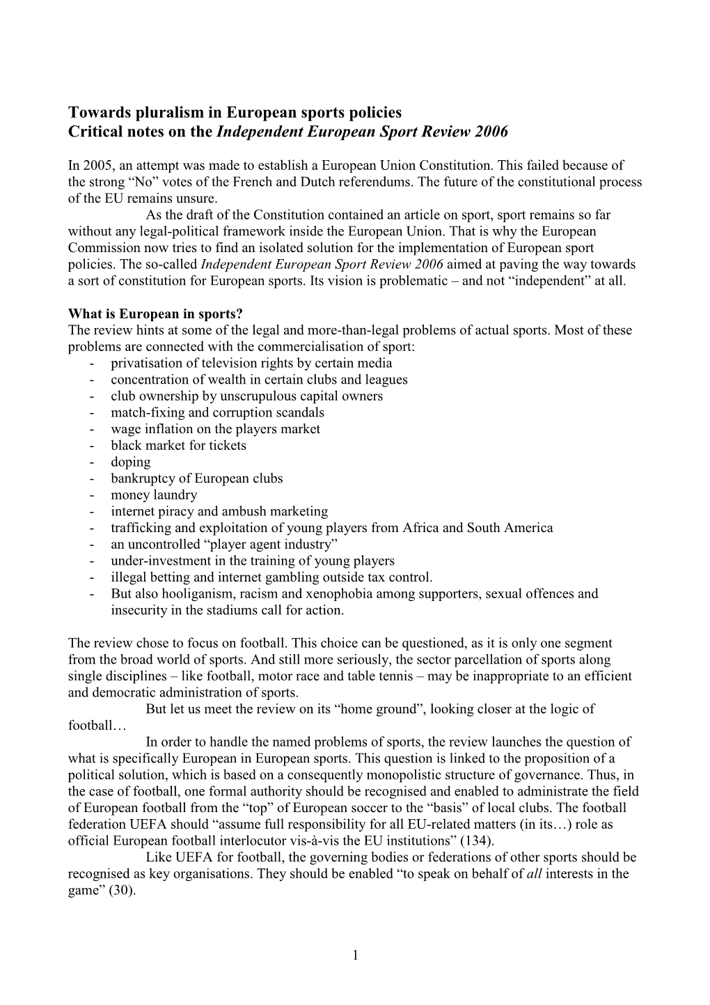 Towards Pluralism in European Sports Policies Critical Notes on the Independent European Sport Review 2006