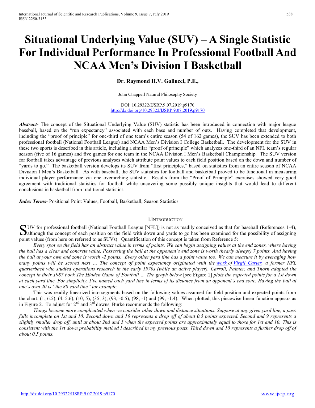 A Single Statistic for Individual Performance in Professional Football and NCAA Men’S Division I Basketball