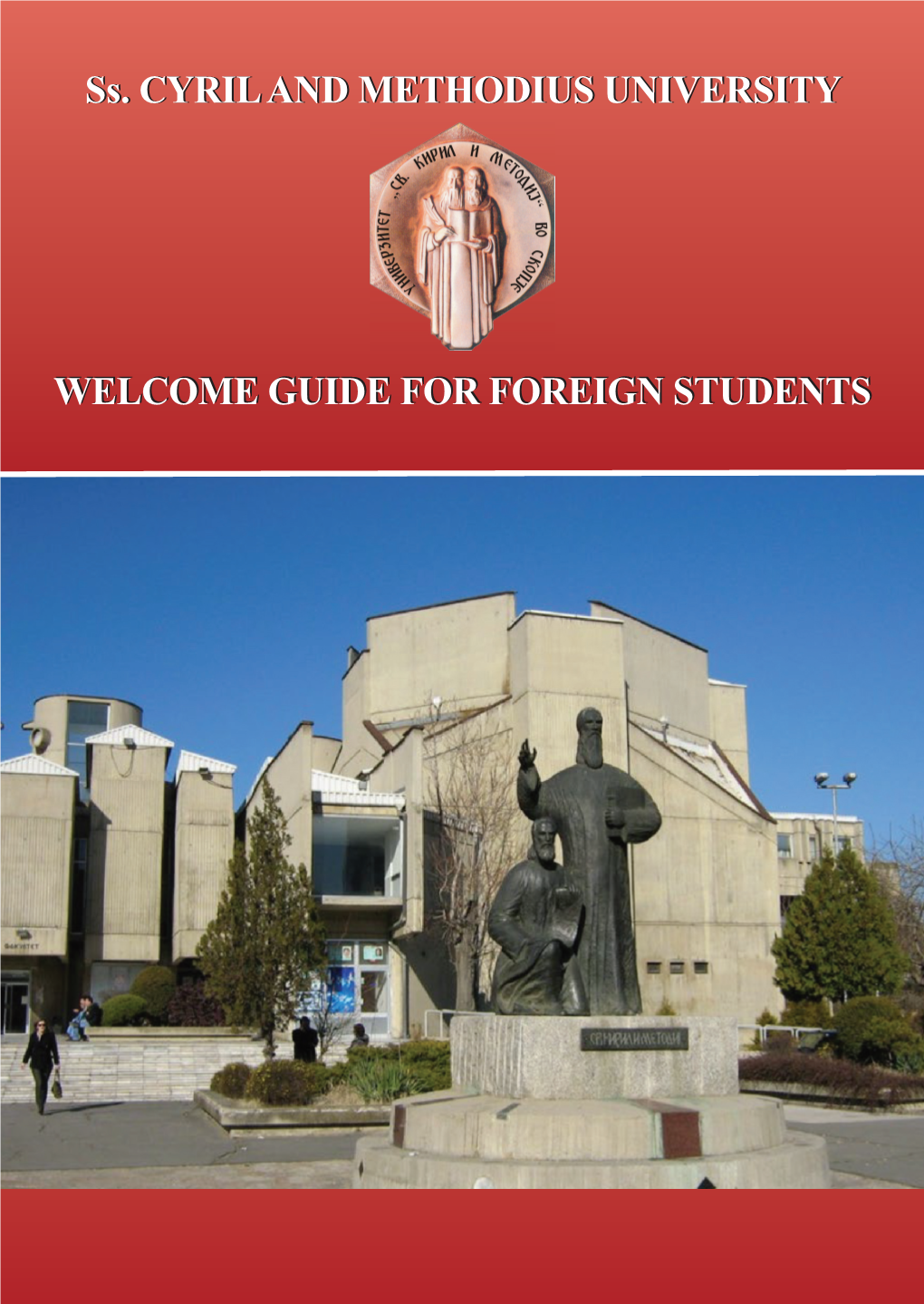 GUIDE for FOREIGN STUDENTS Ss. CYRIL and METHODIUS