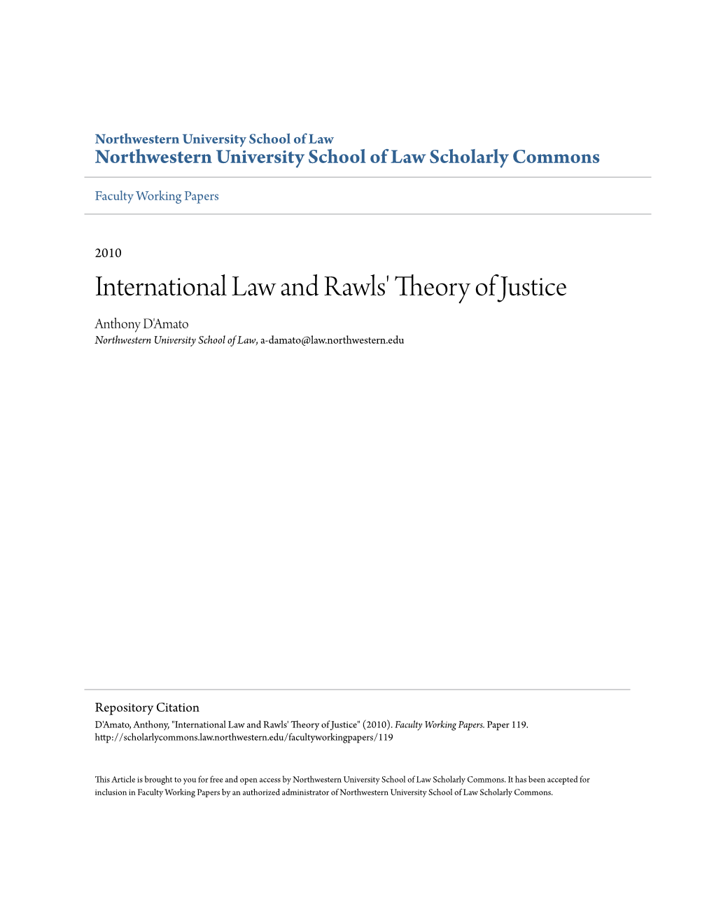 International Law and Rawls' Theory of Justice Anthony D'amato Northwestern University School of Law, A-Damato@Law.Northwestern.Edu
