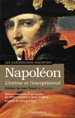 Napoléon, L'intime Et L'exceptionnel