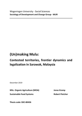 (Un)Making Mulu: Contested Territories, Frontier Dynamics and Legalization in Sarawak, Malaysia
