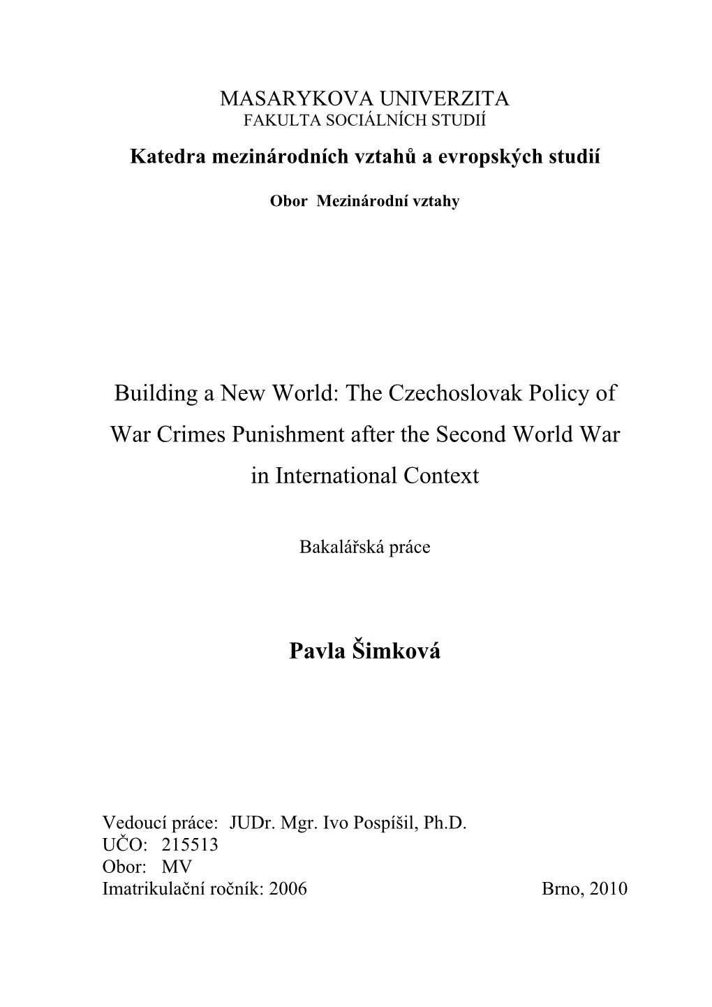 The Czechoslovak Policy of War Crimes Punishment After the Second World War in International Context Pavla