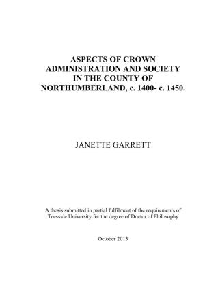 ASPECTS of CROWN ADMINISTRATION and SOCIETY in the COUNTY of NORTHUMBERLAND, C