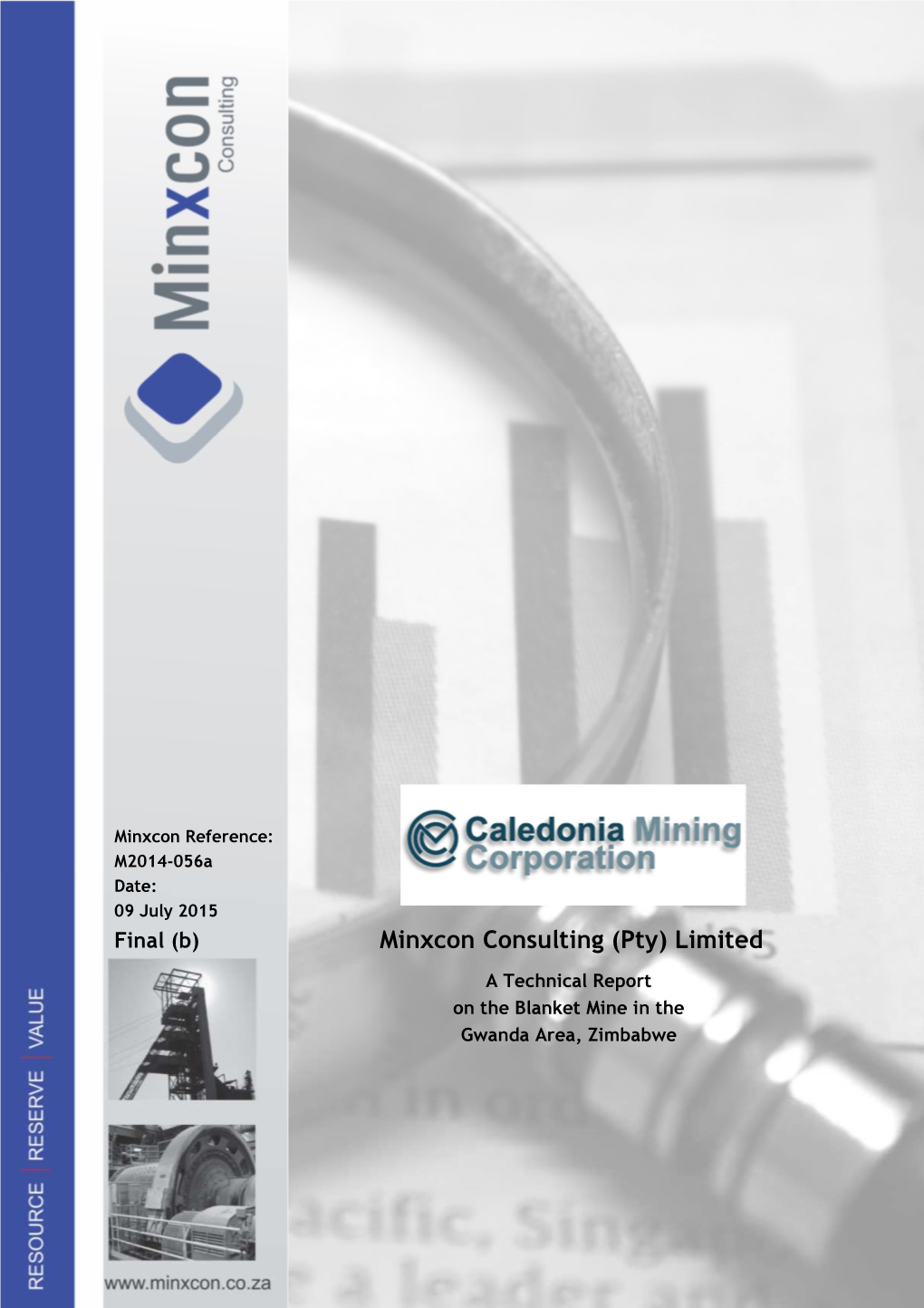 Minxcon Consulting (Pty) Limited a Technical Report on the Blanket Mine in the Gwanda Area, Zimbabwe