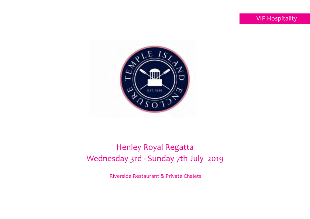 Henley Royal Regatta Wednesday 3Rd - Sunday 7Th July 2019