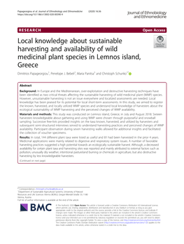Local Knowledge About Sustainable Harvesting and Availability of Wild Medicinal Plant Species in Lemnos Island, Greece Dimitrios Papageorgiou1, Penelope J