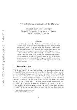 Dyson Spheres Around White Dwarfs Arxiv:1503.04376V1 [Physics.Pop-Ph] 15 Mar 2015