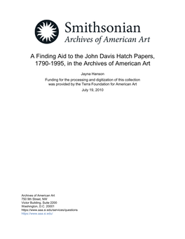 A Finding Aid to the John Davis Hatch Papers, 1790-1995, in the Archives of American Art