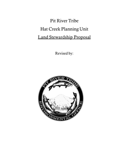 Pit River Tribe Hat Creek Planning Unit Land Stewardship Proposal