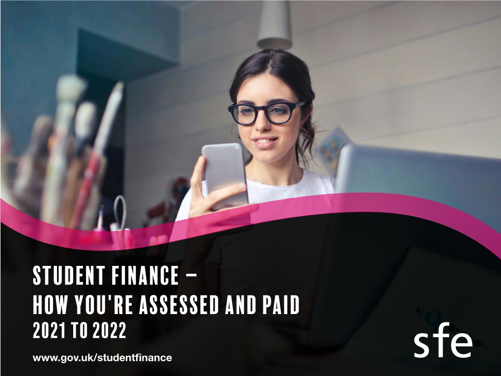 Student Finance – How You're Assessed and Paid 2021 to 2022