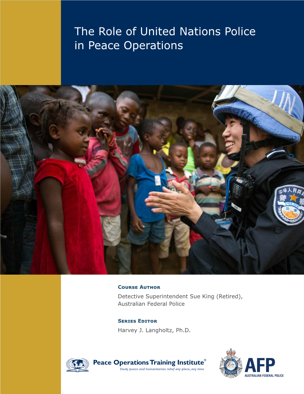 The Role of United Nations Police in Peace Operations