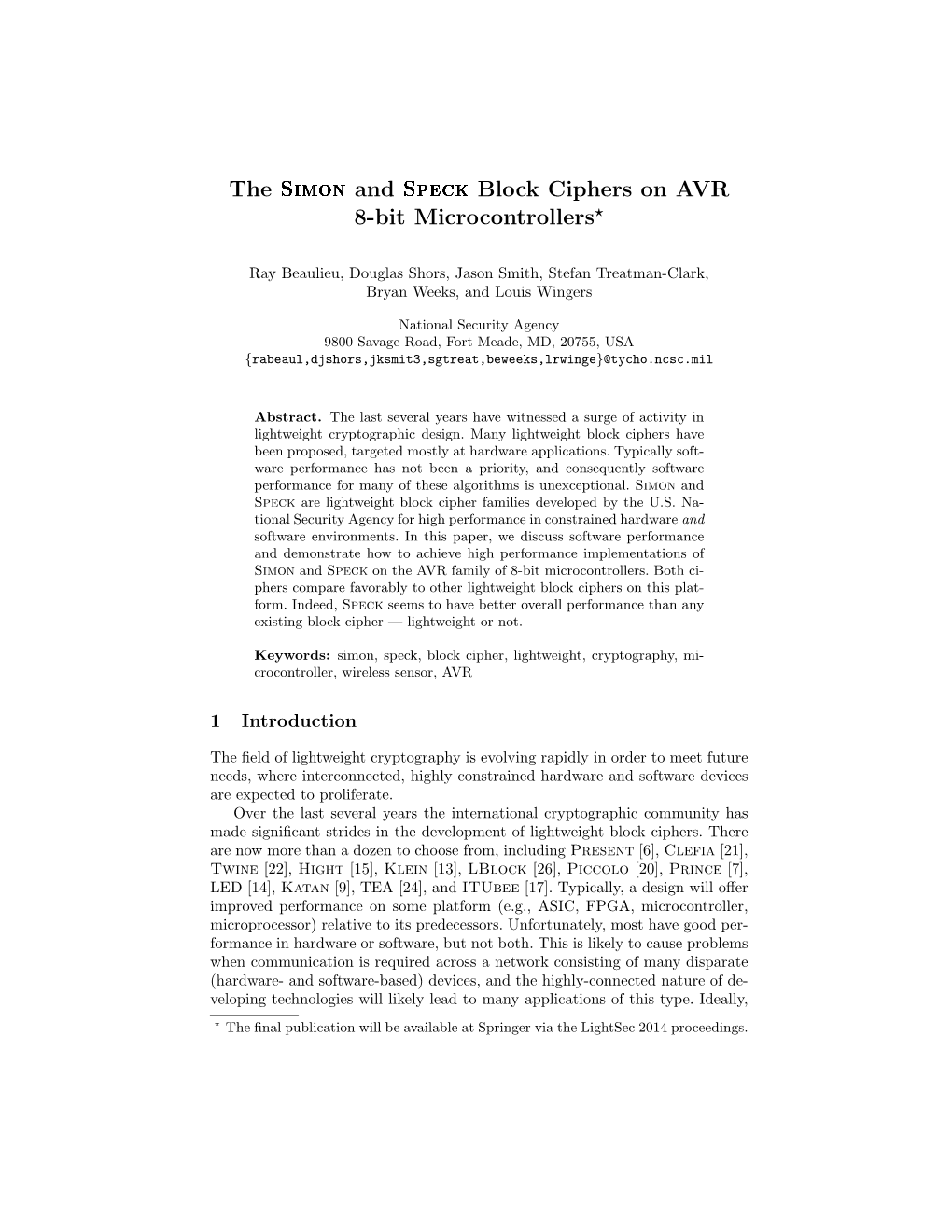 The Simon and Speck Block Ciphers on AVR 8-Bit Microcontrollers⋆