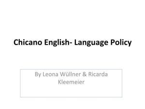 Chicano English‐ Language Policy