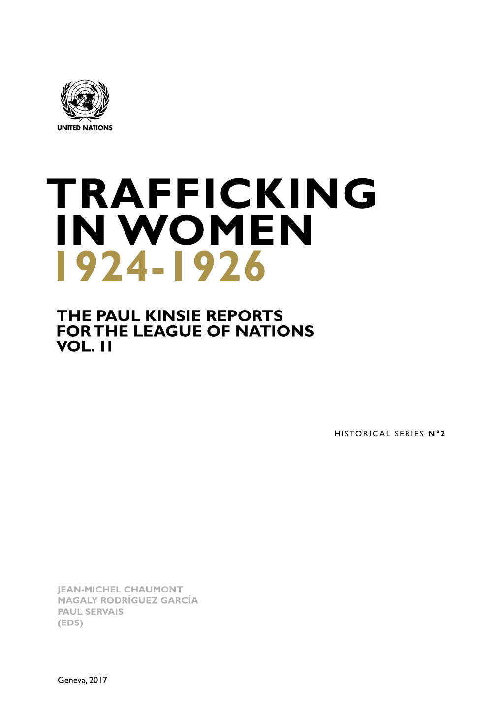 Trafficking in Women 1924-1926 the Paul Kinsie Reports for the League of Nations Vol