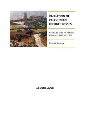 18 June 2008 VALUATION of PALESTINIAN REFUGEE LOSSES