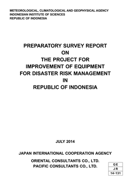 Preparatory Survey Report on the Project for Improvement of Equipment for Disaster Risk Management in Republic of Indonesia