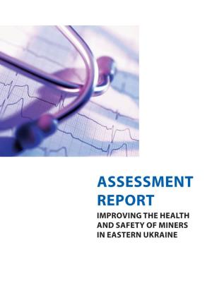 Assessment Report Improving the Health and Safety of Miners in Eastern Ukraine Published by the United Nations Development Programme (UNDP) in Ukraine