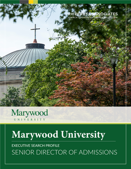 Marywood University EXECUTIVE SEARCH PROFILE SENIOR DIRECTOR of ADMISSIONS