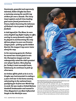 Passionate, Powerful and Supremely Talented, Didier Drogba Has Been a Mainstay Among the World’S Top Strikers for Over a Decade